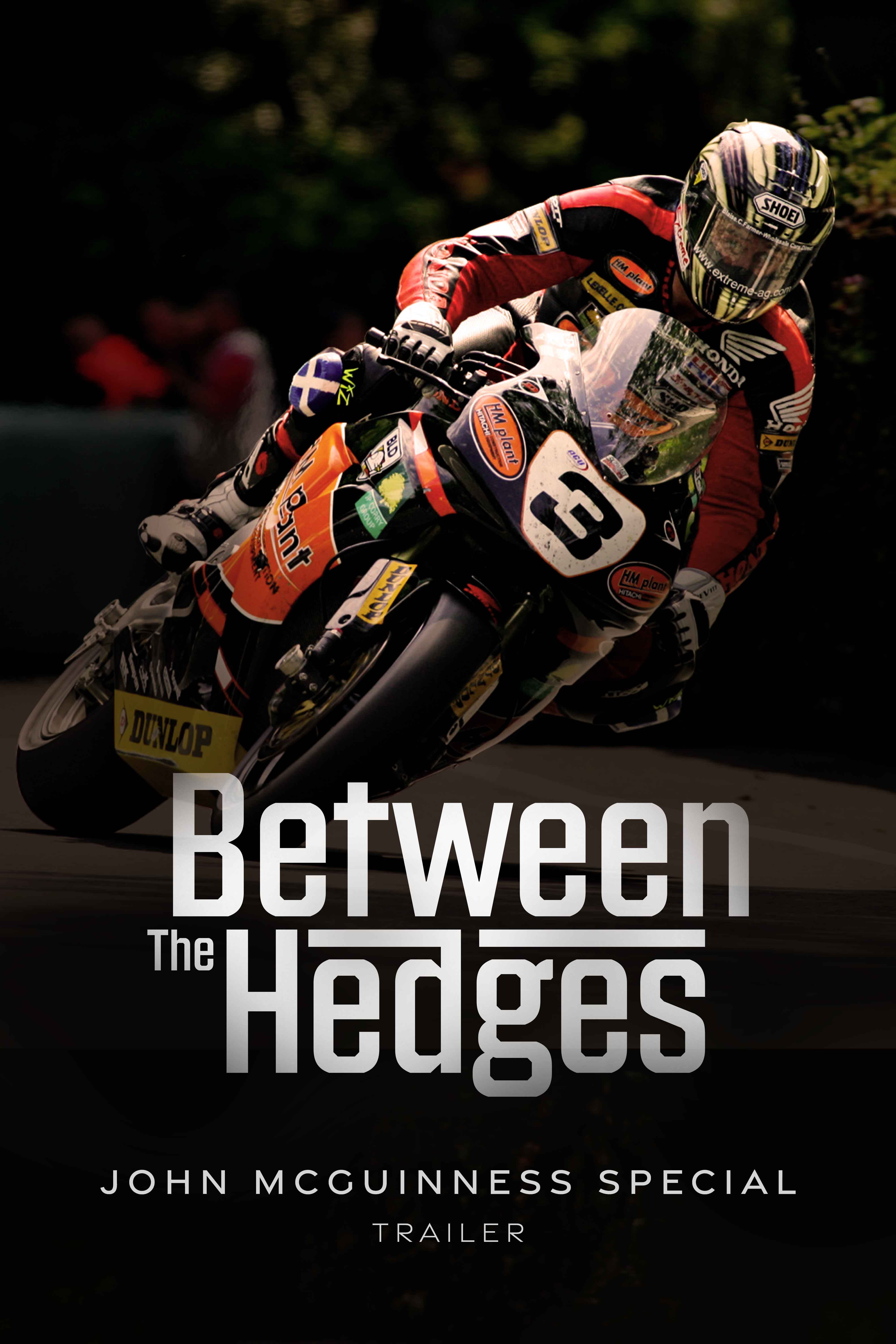 TRAILER: Between the Hedges - John McGuinness Special