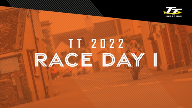 TT 2022 - Race Day 1