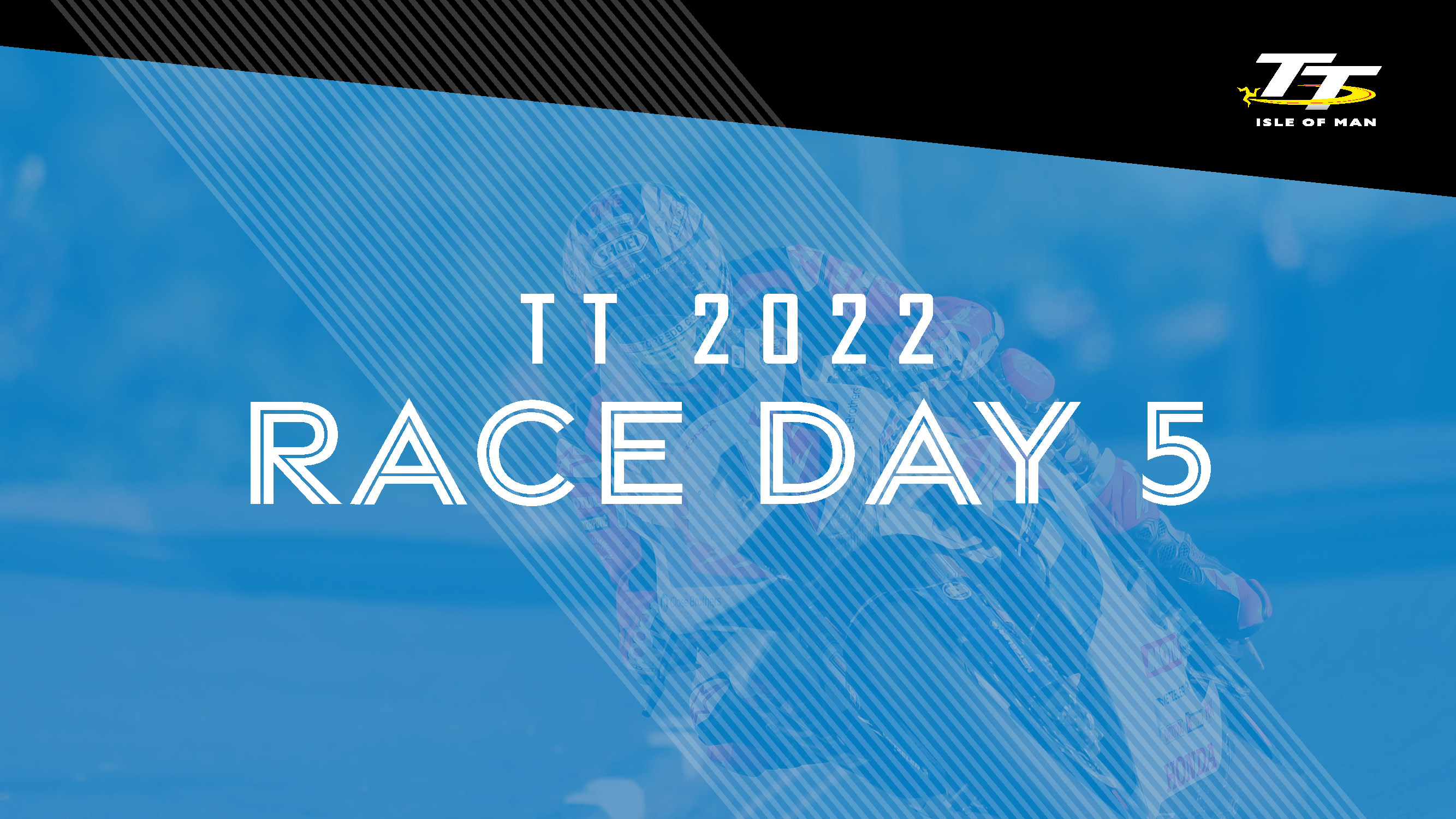 TT 2022 - Race Day 5