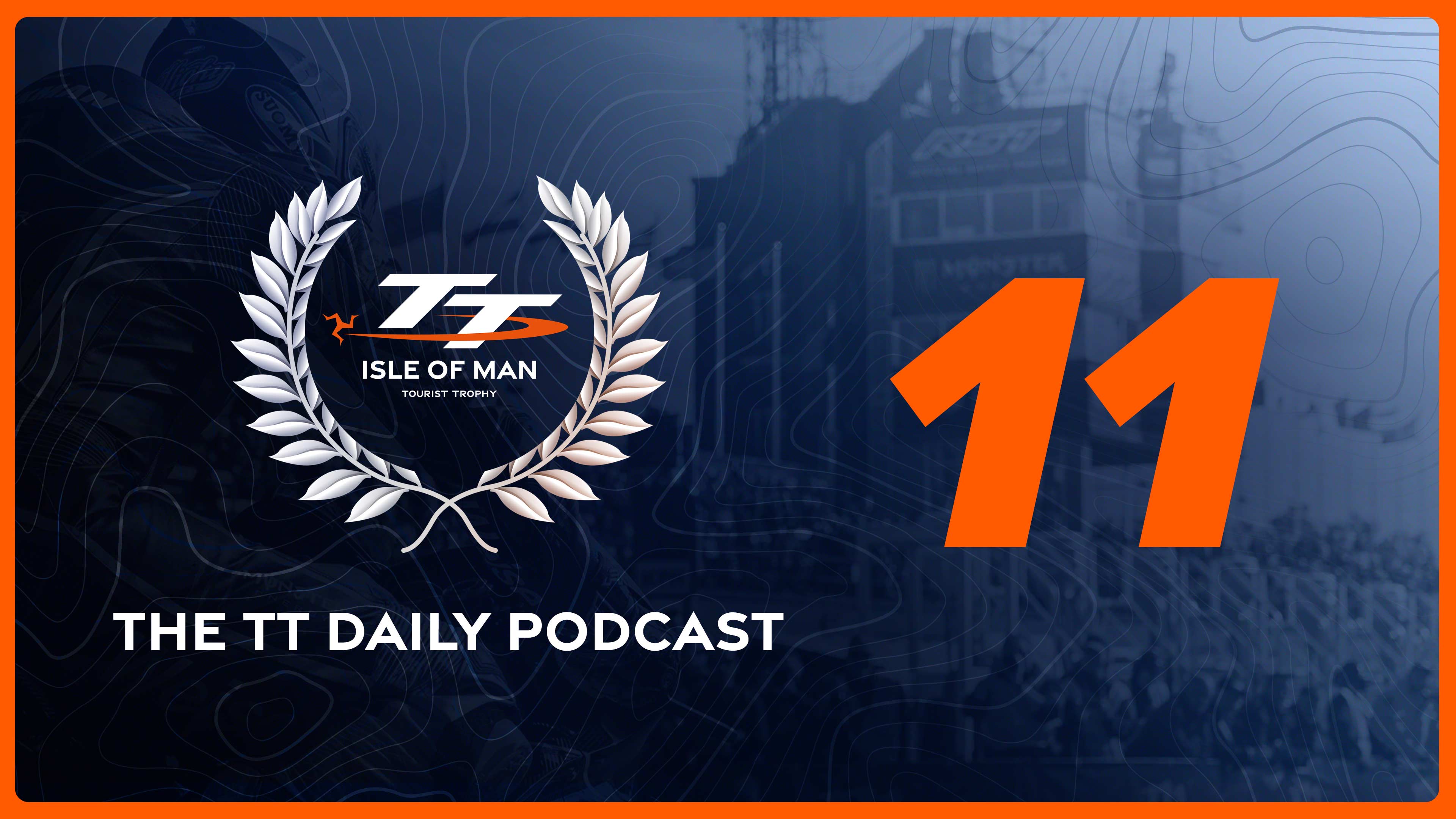 The TT Daily Podcast 2025 - Day 11