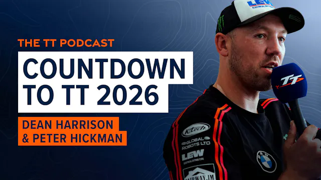 The TT Podcast: Countdown to TT 2026 ...