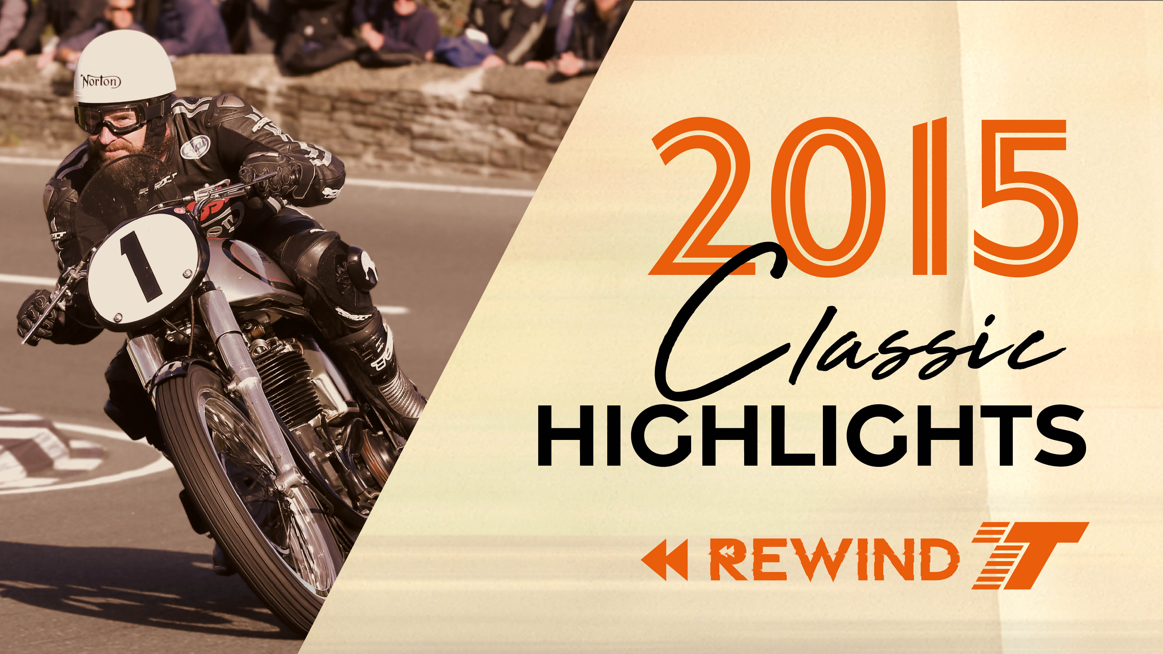 2015 Classic TT Rewind