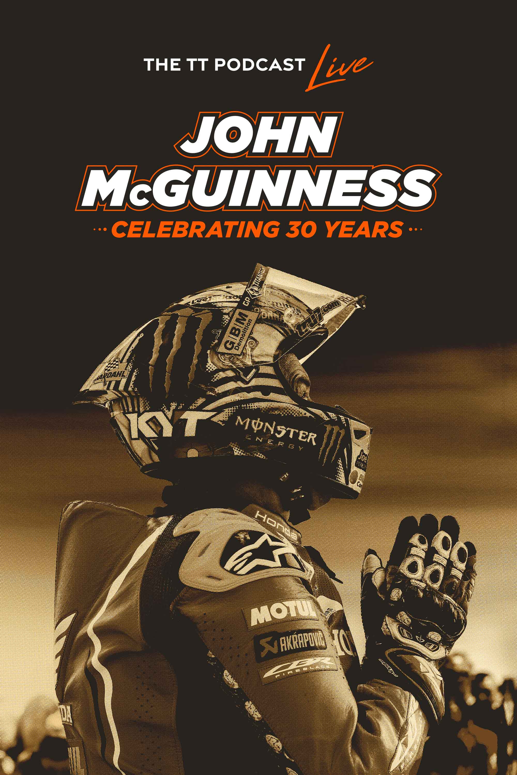 TT Podcast Live: John McGuinness - Celebrating 30 Years