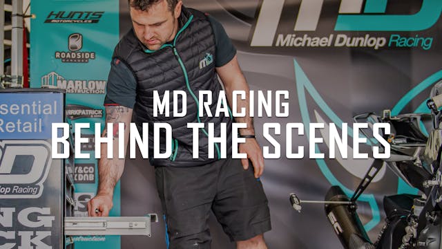 Behind The Scenes: Michael Dunlop & M...
