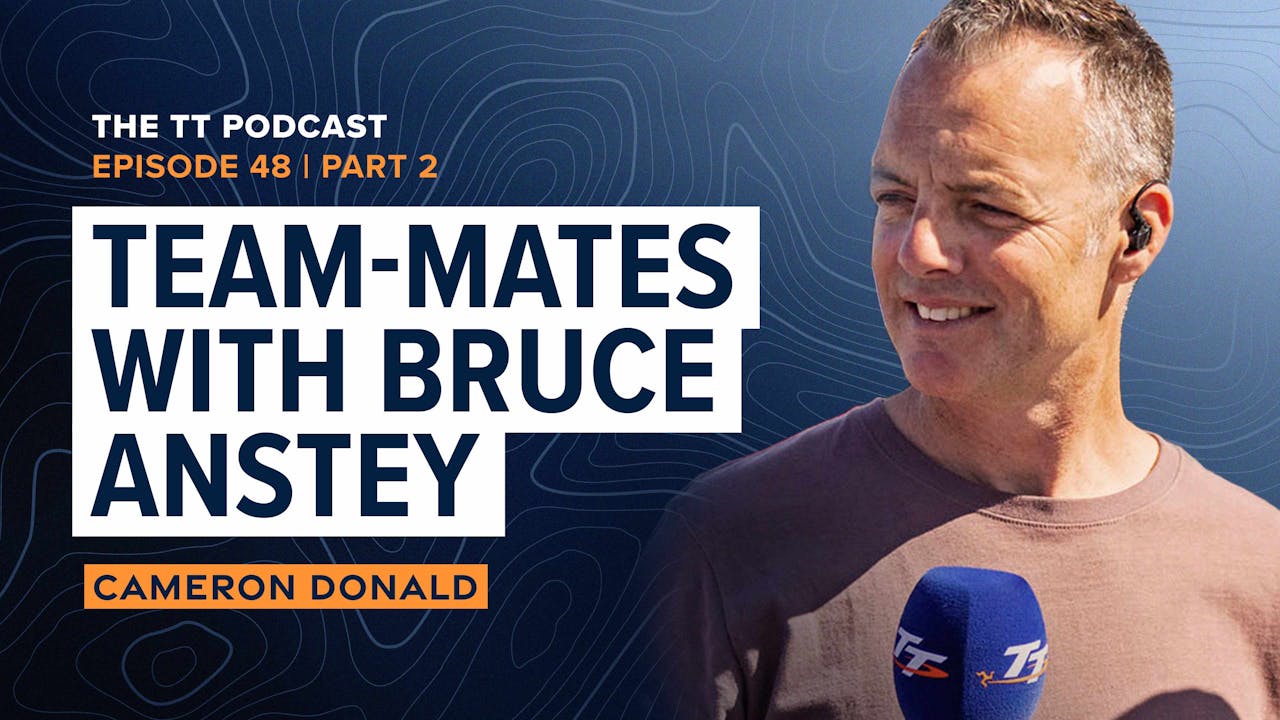 48. Cameron Donald Part 2 TT+