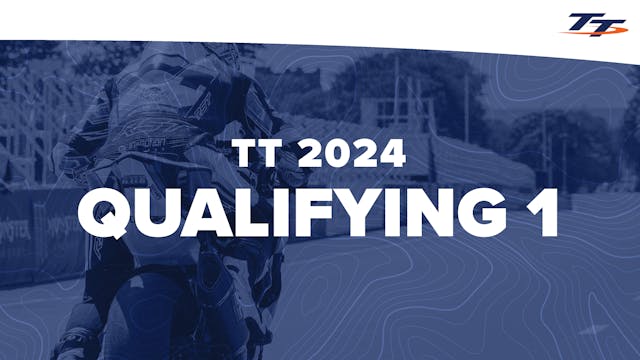 TT 2024: Qualifying 1