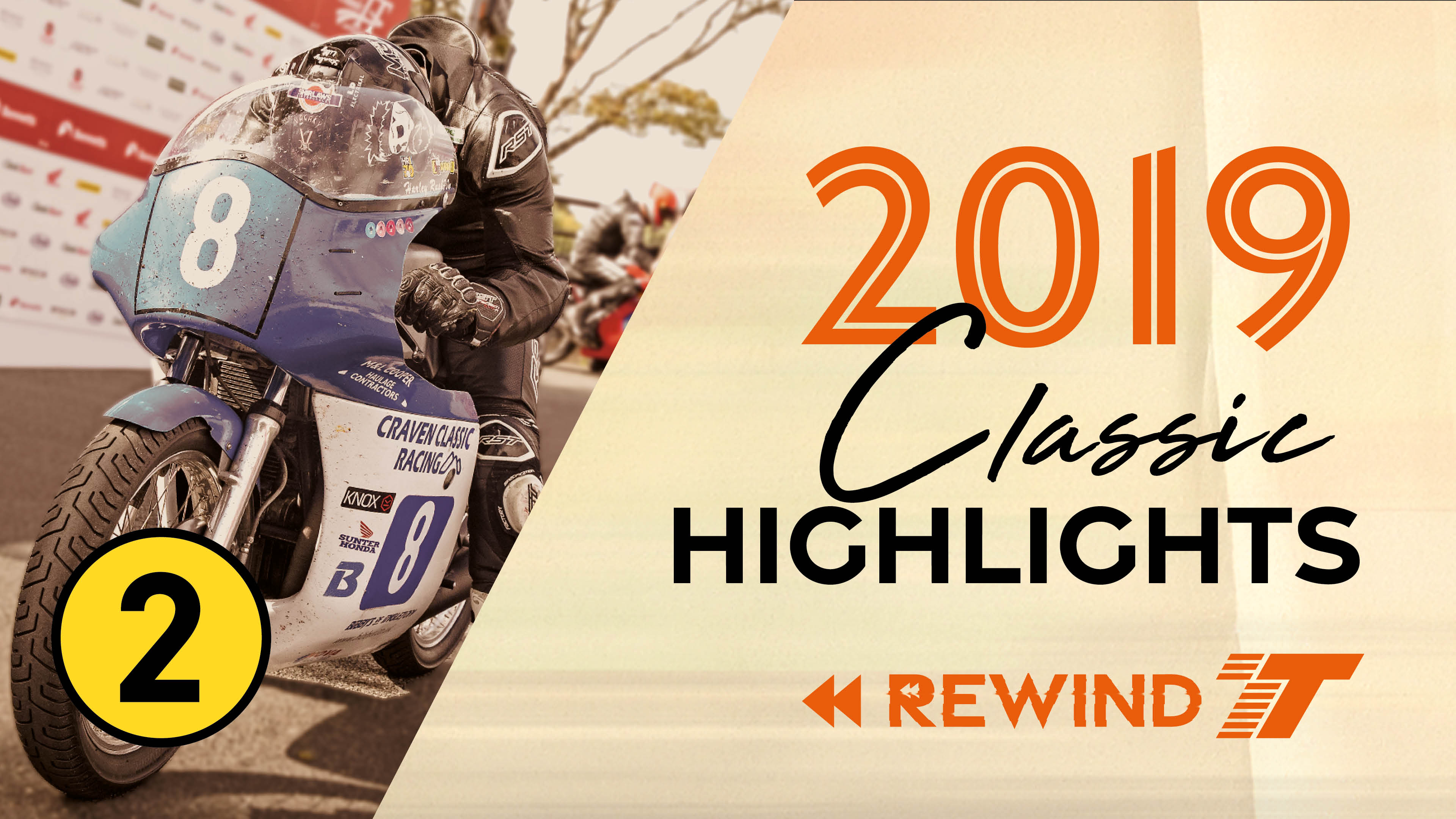 2019 Classic TT Rewind  - Ep.2