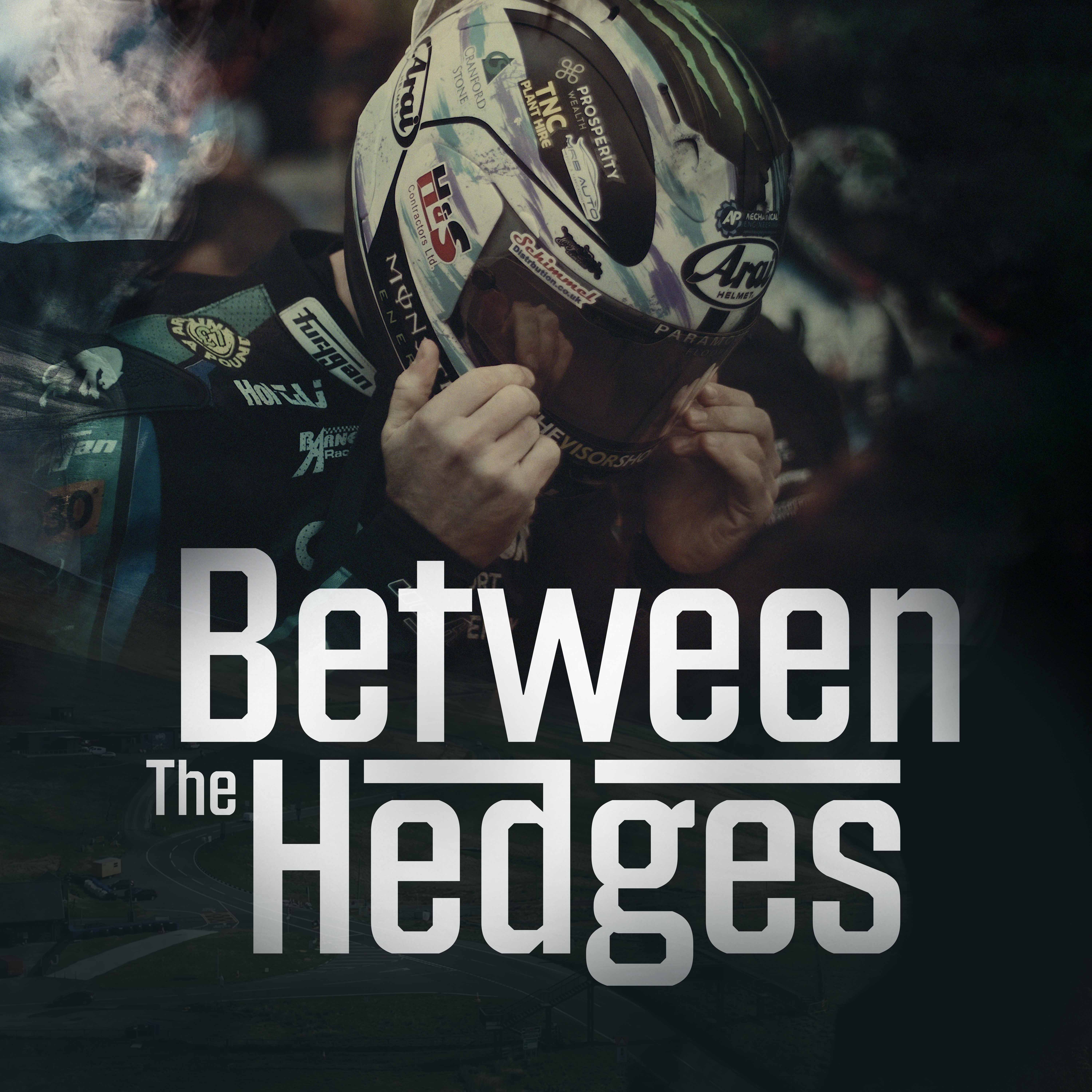 Between The Hedges