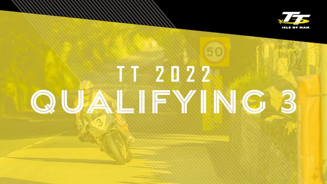 TT 2022 - Qualifying 3