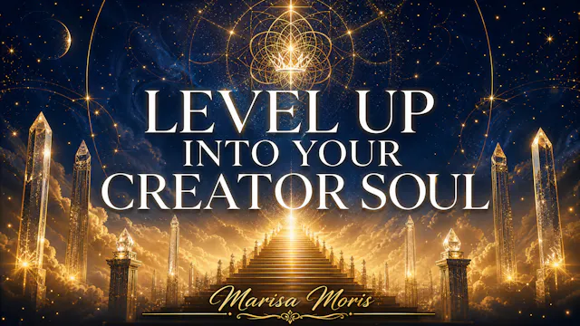 Level UP into your Creator Soul