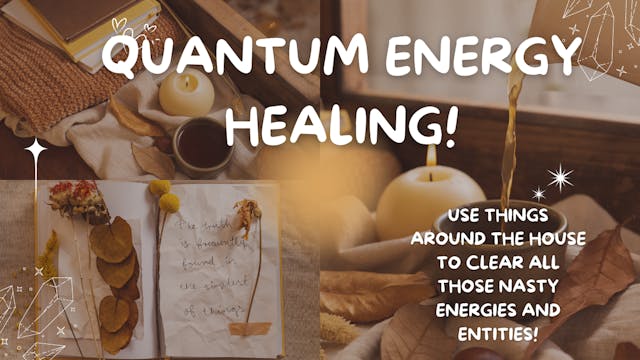 Unlock the Power of Quantum Energy Healing!