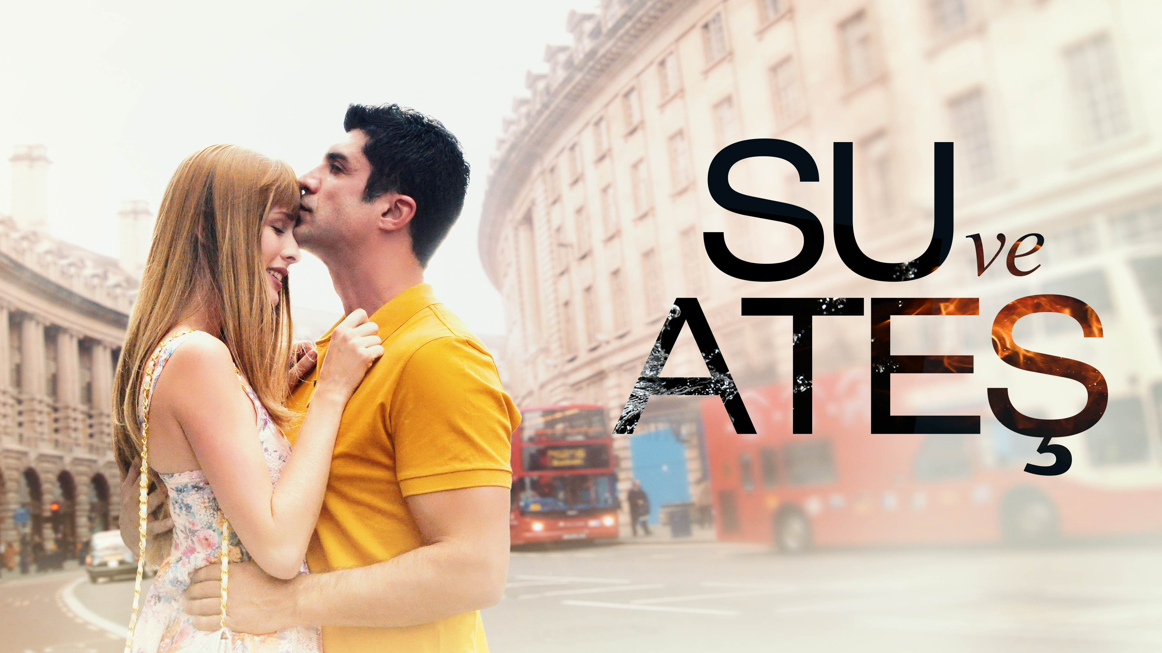 Su ve Ateş - L'eau et le feu 🇹🇷