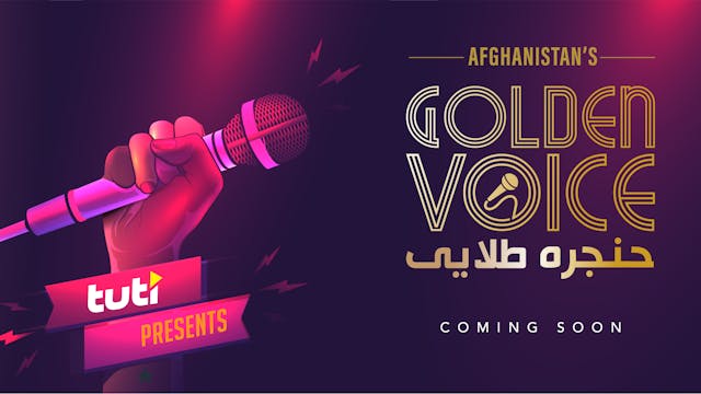 Afghanistan's Golden Voice - Coming Soon