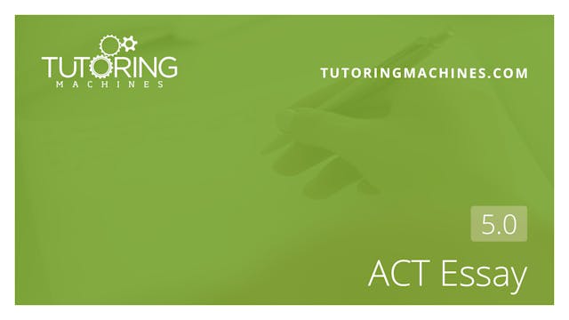 5.0 ACT Essay – ACT Essay