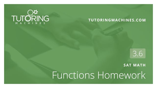 3.6 SAT Math – Functions Homework