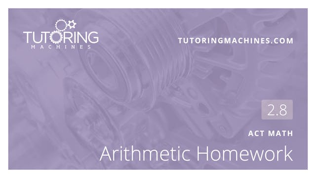 2.8 ACT Math – Arithmetic Homework