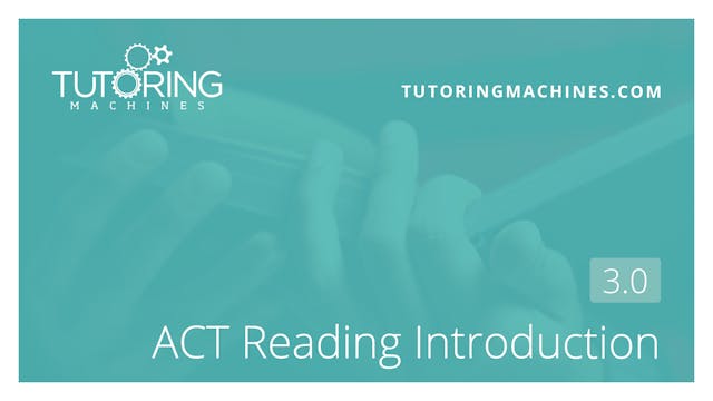 3.0 ACT Reading – ACT Reading Introduction