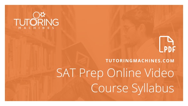 Tutoring Machines SAT Prep Online Video Course Syllabus (PDF)