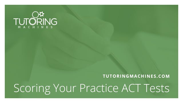 0.2 ACT General Introduction – Scoring the ACT Practice Tests