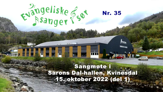 Sarons Dal-hallen (15.10.22 - Del 1) ...