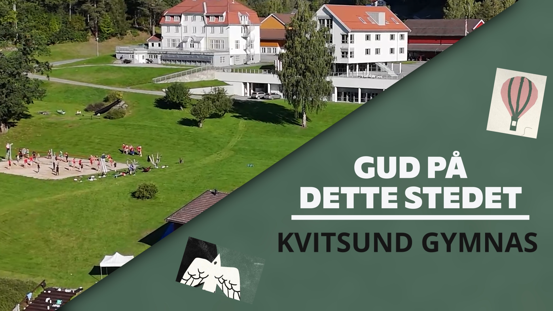 Kvitsund Gymnas | Gud på dette stedet