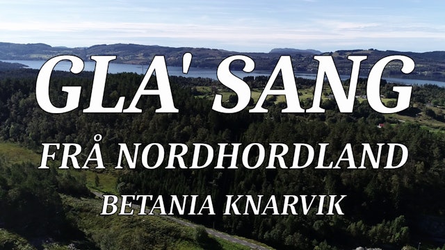 Gla` Sang Frå Nordhordland - Betania Knarvik