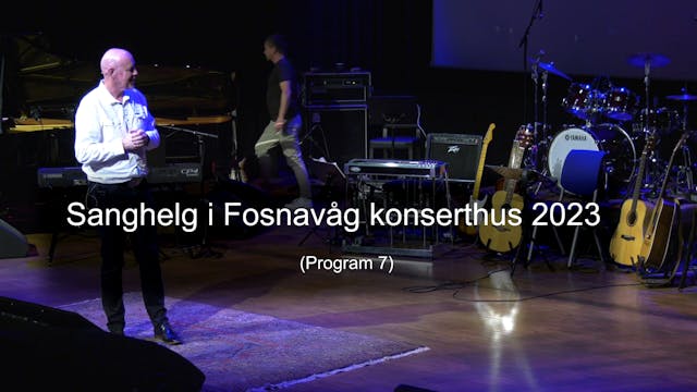 Program 7 - Sanghelg Fosnavåg 2023