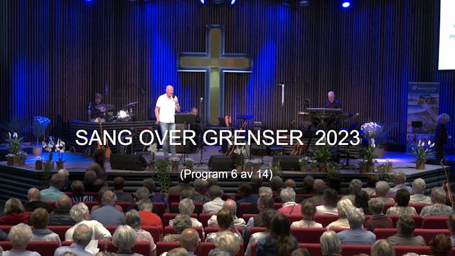 Program 6 - Sang over grenser 2023