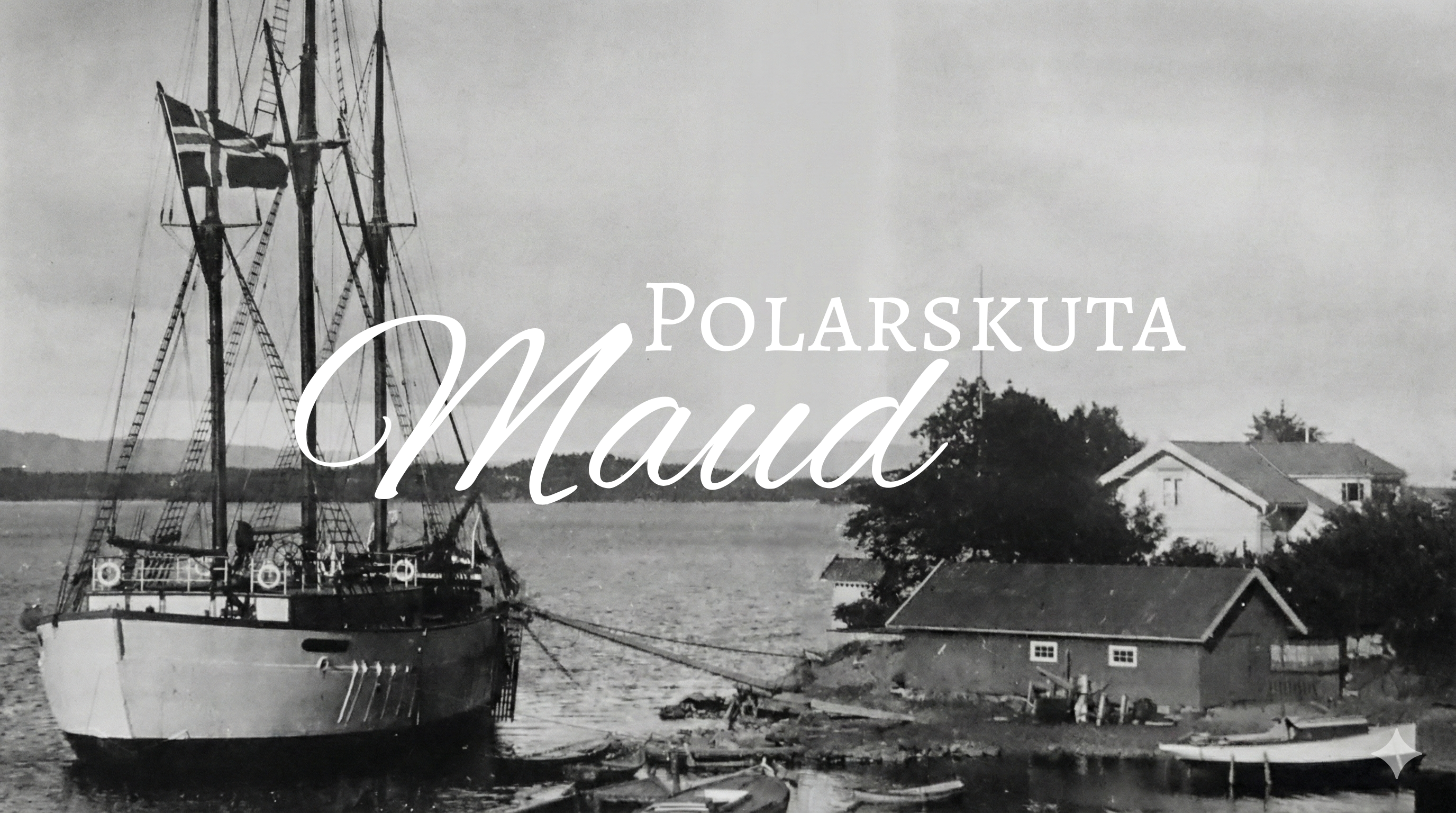 Polarskuta Maud – Roald Amundsens stolthet