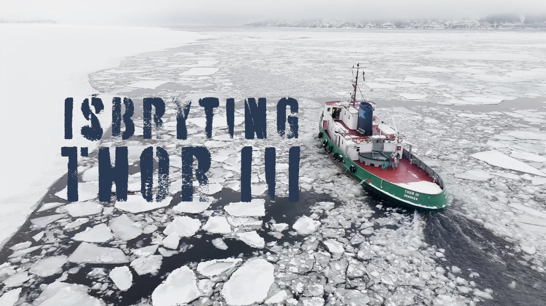 Thor III i Drammensfjorden