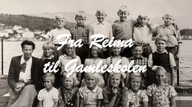 Del 2 - Fra Reima til Gamleskolen