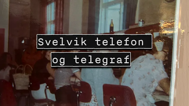 Svelvik Telefon og telegraf