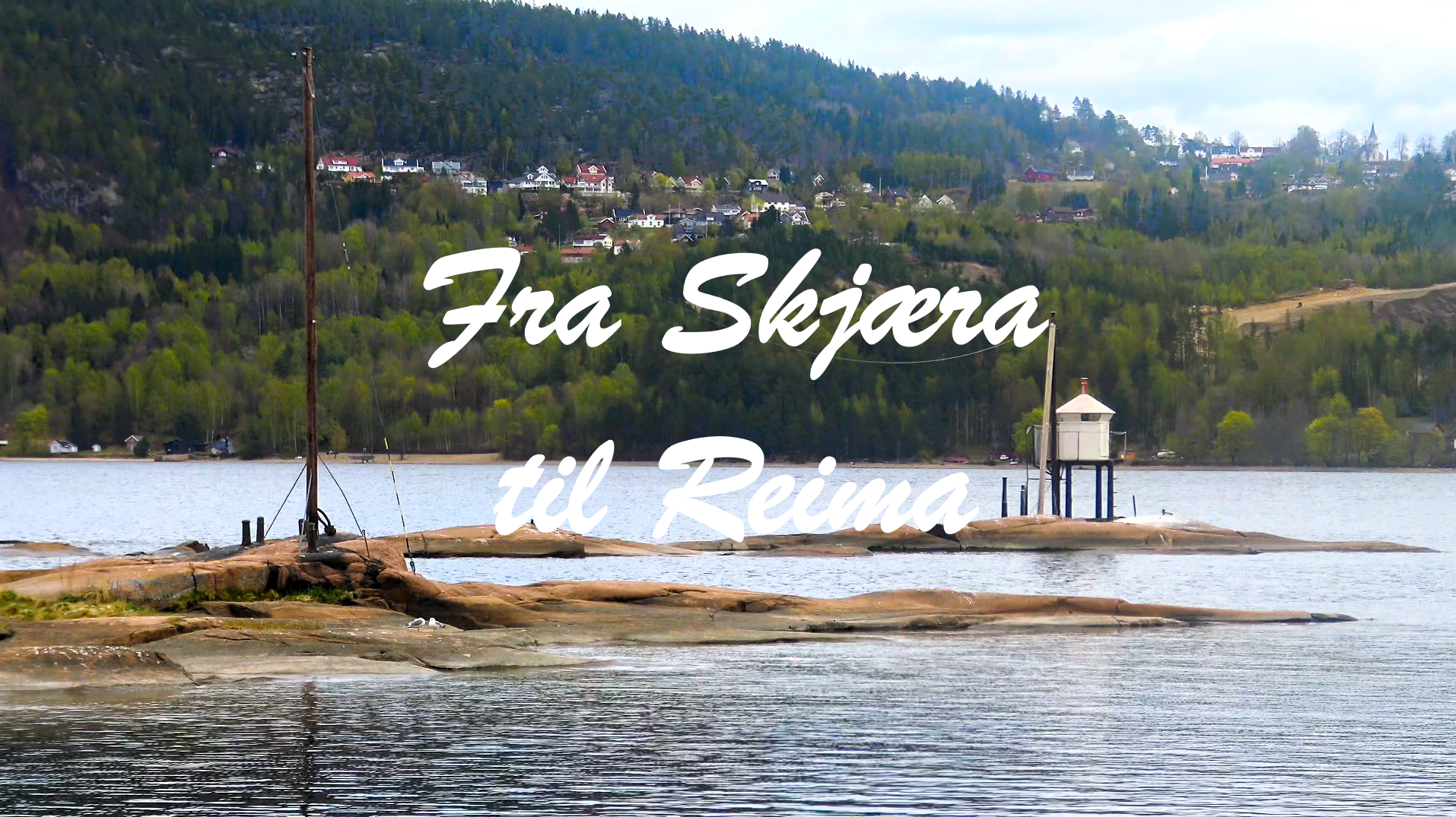 Del 1 - Fra Skjæra til Reima