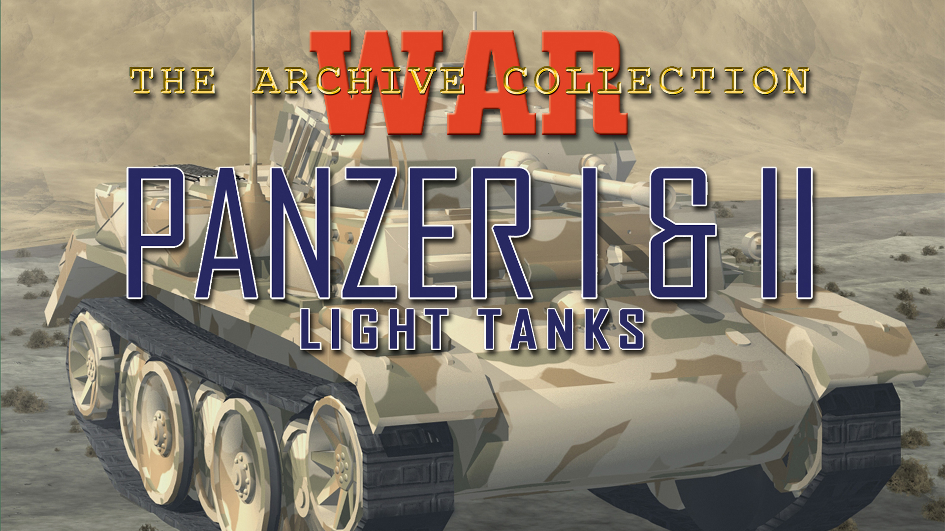 War Archive: Panzer I & II