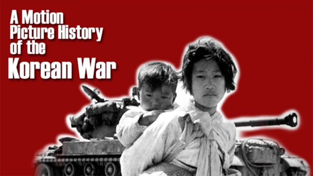 A Motion Picture History of the Korean War