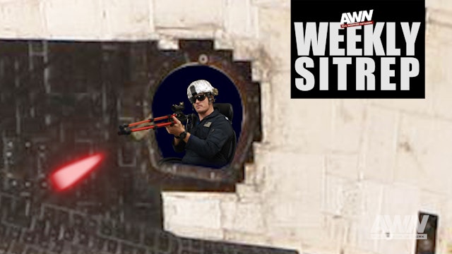 Weekly SITREP Episode 73