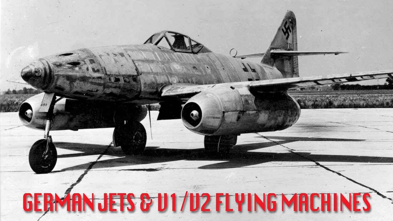 German Jets & V1/v2 Flying Machines