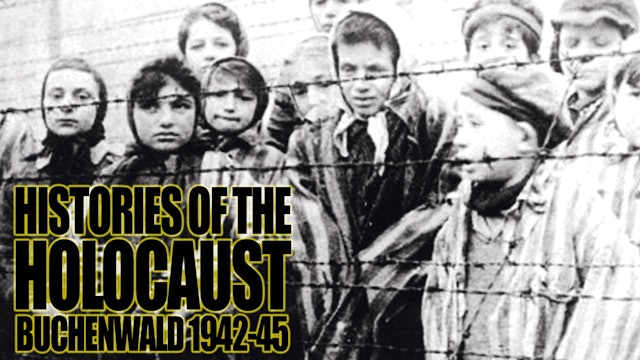 Buchenwald 1942-45: Histories Of The Holocaust