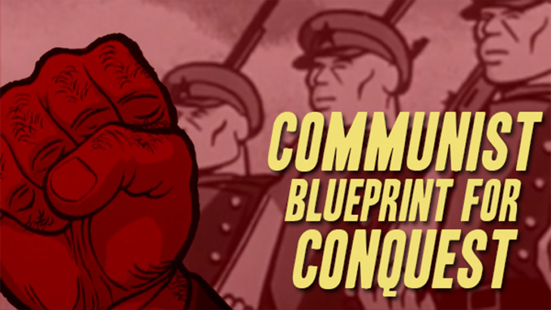 Communist Blueprint for Conquest