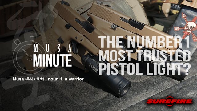 Musa Minute: Surefire Pistol Lights