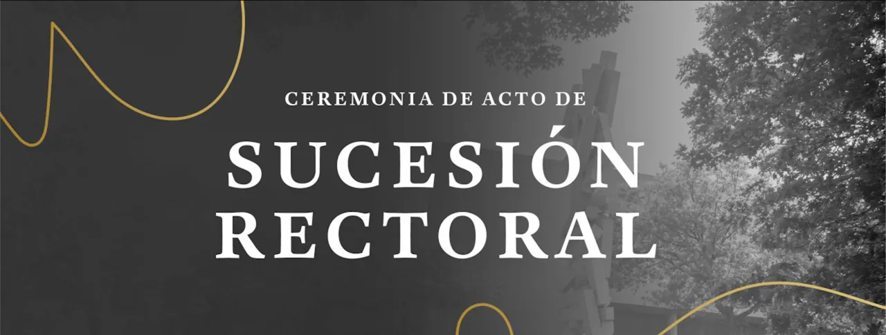Ceremonia de Sucesión Rectoral UDEM 2026