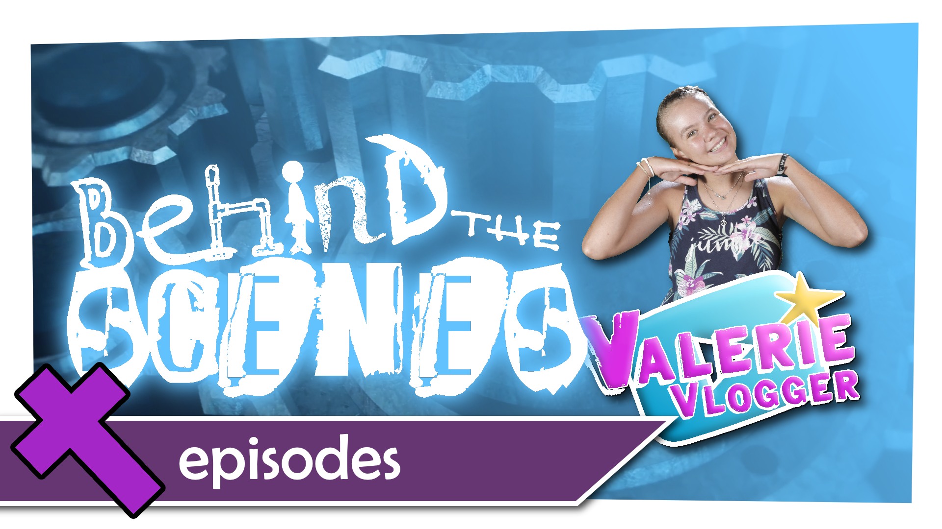 The Making Of Valerie Vlogger