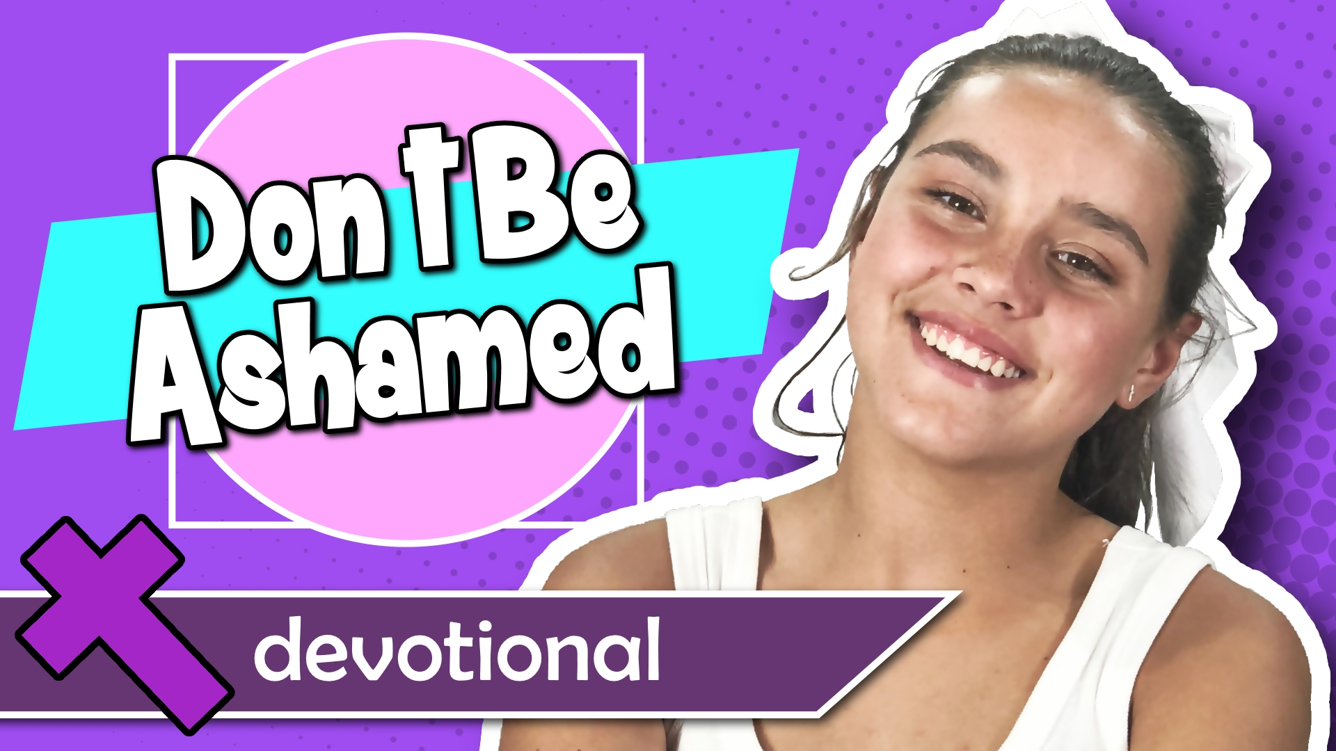 #46 - Don’t Be Ashamed