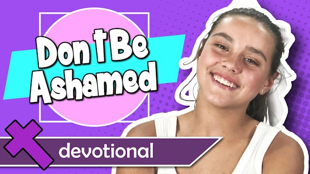 #46 - Don’t Be Ashamed