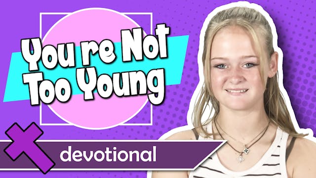 #49 - You're Not Too Young