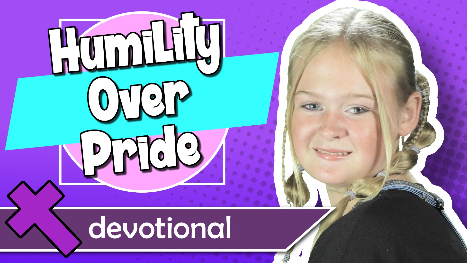 #18 - Humility Over Pride