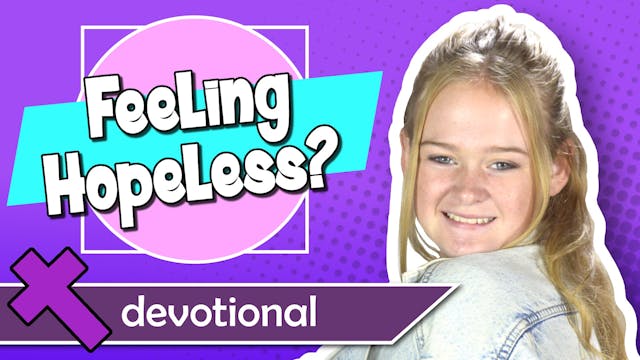 #6 - Feeling Hopeless?