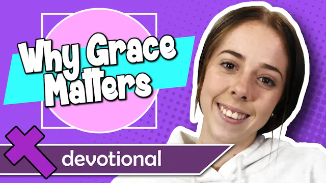 #120 - Why Grace Matters