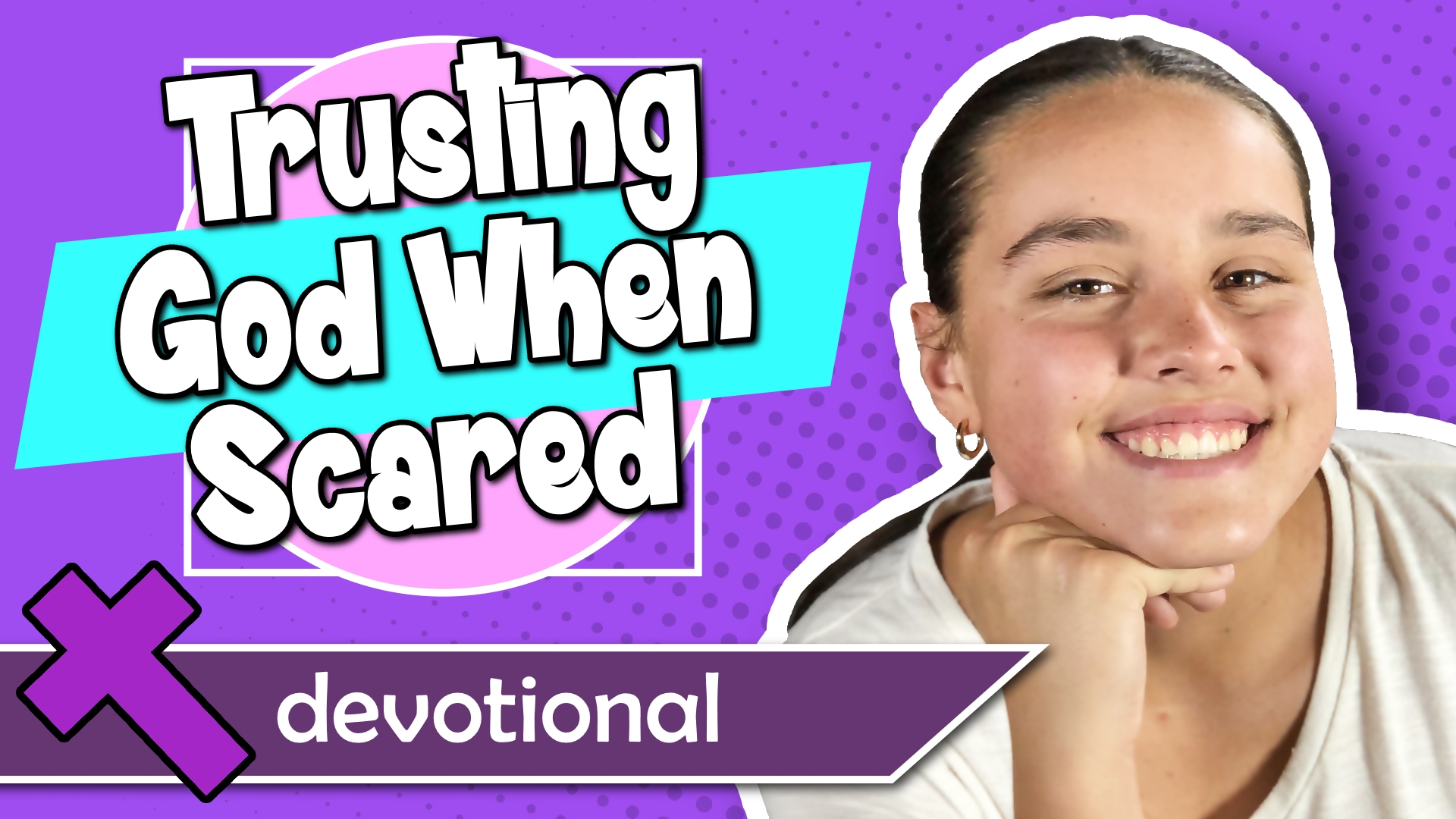 #82 - Trusting God When Scared