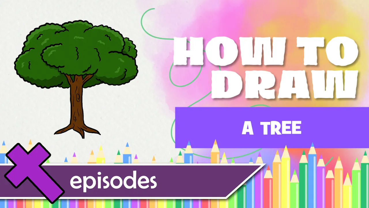 How To Draw A Tree - Season 1 - Tween Xstream